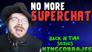 No More Superchats/Technical Issues - KingCobraJFS - Back in Time Series