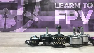 Choosing Motors for FPV