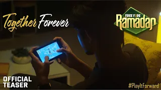 Teaser: Together Forever | Free Fire Ramadan