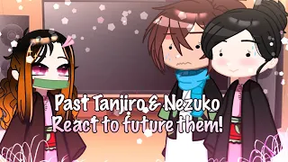 Past Tanjiro and Nezuko react to future selfs! (No ships, Extremely bad and lazy) ||Sayōnara!||