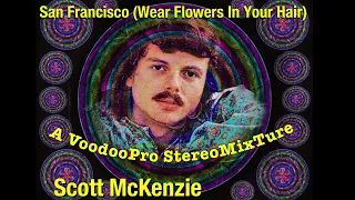 San Francisco (Wear Flowers In Your Hair) A Full Radial Stereo Experience - Scott McKenzie