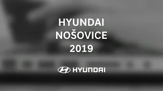 HYUNDAI NOŠOVICE 2019