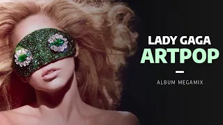 Lady Gaga | Artpop Album Megamix [2023]
