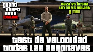 GTA V - Test de Velocidad todos los Aviones y Jets | Cual es el mas Rapido ?