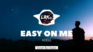 (Lyric) Easy On Me - Adele - Cover by Lloyiso