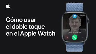 Cómo usar el doble toque en el Apple Watch | Soporte técnico de Apple