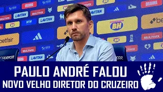 PAULO ANDRÉ FINALMENTE FALOU - O "NOVO" DIRETOR DE FUTEBOL DO CRUZEIRO