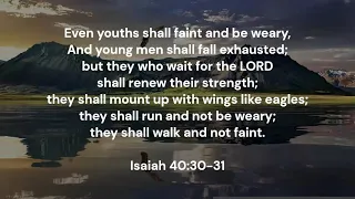 Isaiah 40:30-31 ESV Memory Verse Song