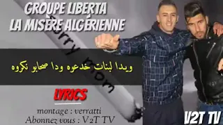 Groupe liberta [ la misère Algérien ne ] lyrics