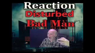 Disturbed - Bad Man [Official Music Video] REACTION