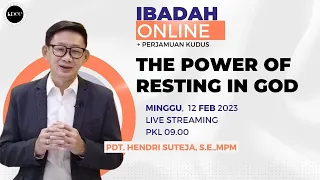 THE POWER OF RESTING IN GOD - Pdt. Hendri Suteja (GBI Empangsari | 12 Februari 2023)