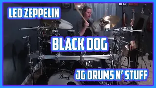 Led Zeppelin - Black Dog - JG Drums N' Stuff Cover