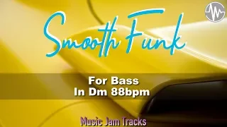 Smooth Funk Jam For【Bass】D Minor 88bpm No Bass BackingTrack