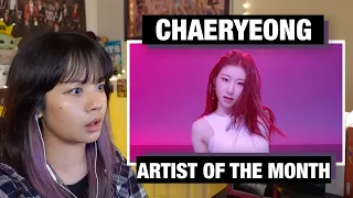 RETIRED DANCER'S REACTION+REVIEW: ITZY's Chaeryeong's Artist Of The Month!