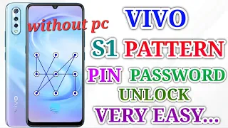 Vivo s1 pattern remove without pc 100% working almost all vivo model working latest security