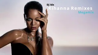 Dj Idx - Rihanna Remixes Megamix