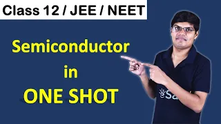 Semiconductor Class 12 in One Shot for JEE Mains & Adv.