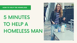 Help homeless people directly in less than 5 minutes - How can I help the homeless?