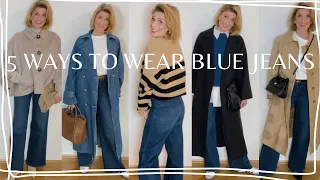 5 WAYS TO WEAR BLUE JEANS