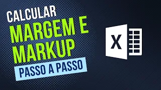 Como Calcular Margem de Lucro  e Markup no Excel do JEITO CERTO (Passo a Passo SIMPLES)