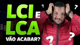 O que mudou nas LCIs e LCAs? Confira as novas regras para LCis e LCAs