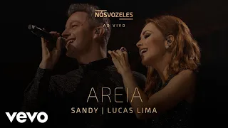 Sandy, Lucas Lima - Areia (Ao Vivo Em São Paulo / 2022)