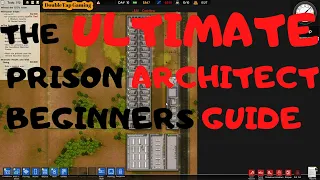 The ULTIMATE - Prison Architect Tutorial