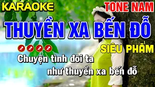 ✔ THUYỀN XA BẾN ĐỖ Karaoke Tone Nam - Tình Trần Organ
