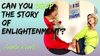 Are you ready to drop the Story of Enlightenment?