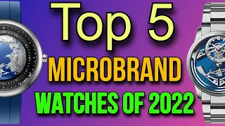 Top 5 Microbrand Watches for 2022 - Best Microbrand Watches of 2022 All Automatic and Affordable