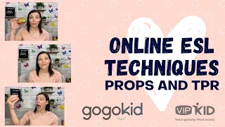 Online ESL Teaching Techniques | Props and TPR