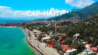 Cap-Haïtien, La capitale historique et touristique d'Haïti