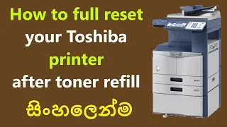 How to full reset  Toshiba printer after toner refill | reset fuser codes on Toshiba estudio copiers