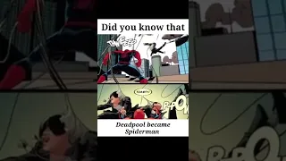 Did you know that Deadpool became Spiderman#shorts #youtubeshorts #comics