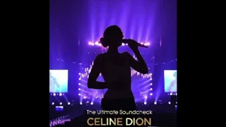 Celine Dion - That's Just The Woman In Me (Soundcheck)