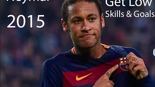 Neymar Jr ● Get Low ● Goals & Skills  2015 HD
