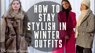 HOW TO STAY STYLISH IN WINTER OUTFITS