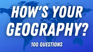 World Geography Quiz - How Many Can You Answer?