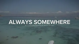 TRAP BLIZZARD AUDIO | ALWAYS SOMEWHERE | BY 69 PROJECT