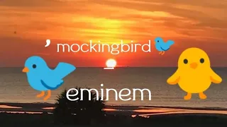 mockingbird🐦-eminem full lyrics