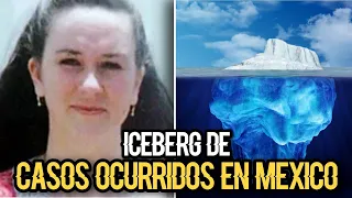 EL ICEBERG DE CASOS OCURRIDOS EN MÉXICO 🧊 | EP Vol.3 | Día 5