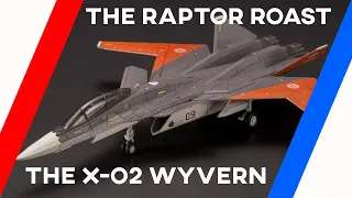 The Raptor Roasts The X-O2 Wyvern