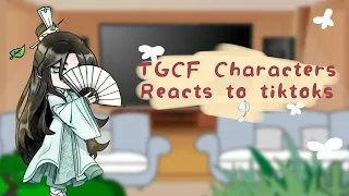 TGCF Characters Reacts to TikToks 🎐 [ Gacha Reacts ] 🌹