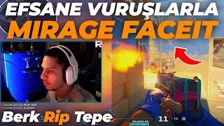 EFSANE VURUŞLARLA MIRAGE! - Berk Rip Tepe (CS2 FACEIT)