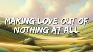 Air Supply - Making Love Out of Nothing At All (Lyrics)