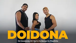 DOIDONA - Os Hawaianos, MC Davi e Os Barões Da Pisadinha - Coreografia | Mexe Mais