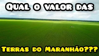 Qual o VALOR das terras do Maranhão?