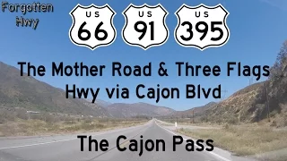 US 66/US 91/US 395 - The Mother Road - Cajon Blvd North through the Cajon Pass