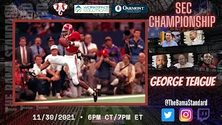 The Bama Standard: 2021 SEC Championship Preview Show w/George Teague