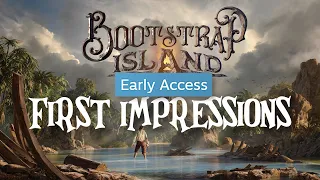 Bootstrap Island First Play Impressions